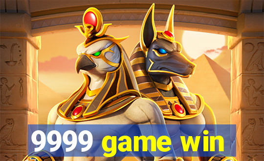 9999 game win